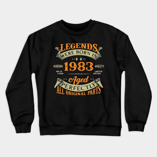 Legends Were Born In 1983 40th Birthday Crewneck Sweatshirt by Kontjo